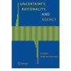 Uncertainty, Rationality, and Agency eBook