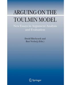 Arguing on the Toulmin Model: New Essays in Argument Analysis and Evaluation eBook