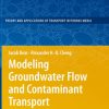 Modeling Groundwater Flow and Contaminant Transport eBook