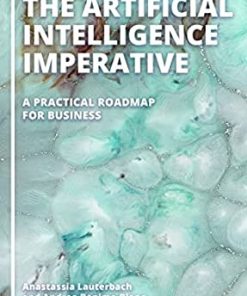 The Artificial Intelligence Imperative: A Practical Roadmap for Business eBook