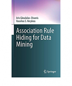 Association Rule Hiding for Data Mining eBook