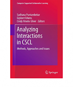 Analyzing Interactions in CSCL: Methods, Approaches and Issues eBook