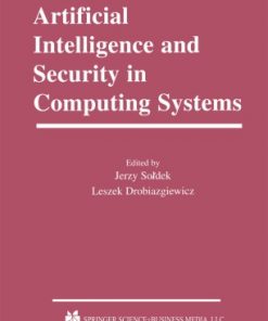 Artificial Intelligence and Security in Computing Systems: 9th International Conference, ACS ’2002 Międzyzdroje, Poland October 23–25, 2002 Proceedings eBook