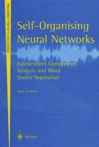 Self-Organising Neural Networks: Independent Component Analysis and Blind Source Separation eBook