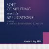 Soft Computing and Its Applications, Volume One: A Unified Engineering Concept eBook