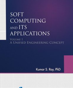 Soft Computing and Its Applications, Volume One: A Unified Engineering Concept eBook
