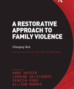 A Restorative Approach to Family Violence: Changing Tack eBook
