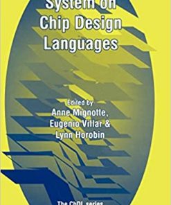 System on Chip Design Languages Extended papers: best of FDL’01 and HDLCon’0 eBook