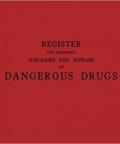 Register for Recording Purchases and Supplies of Dangerous Drugs eBook