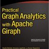 Practical Graph Analytics with Apache Giraph eBook