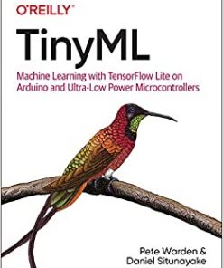 TinyML: Machine Learning with TensorFlow Lite on Arduino and Ultra-Low-Power Microcontrollers eBook