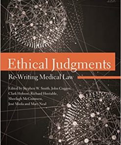 Ethical Judgments: Re-Writing Medical Law eBook