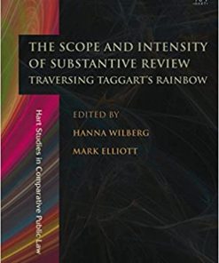 The Scope and Intensity of Substantive Review: Traversing Taggart’s Rainbow eBook