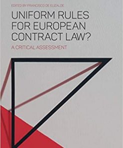 Uniform Rules for European Contract Law?: A Critical Assessment eBook
