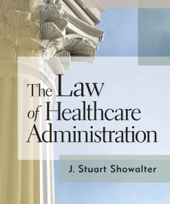 The Law of Healthcare Administration eBook