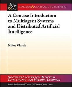 A Concise Introduction to Multiagent Systems and Distributed Artificial Intelligence eBook