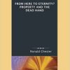 From Here To Eternity? Property and the Dead Hand eBook