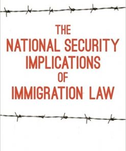 The National Security Implications of Immigration Law eBook