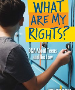 What Are My Rights? Q&A About Teens and the Law eBook