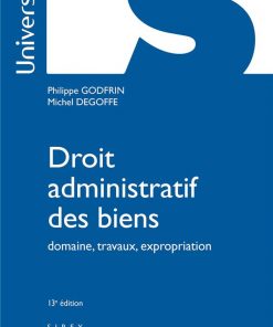Droit administratif des biens. Domaine, travaux, expropriation eBook