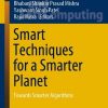 Smart Techniques for a Smarter Planet: Towards Smarter Algorithms eBook
