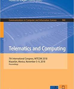 Telematics and Computing: 7th International Congress, WITCOM 2018, Mazatlán, Mexico, November 5-9, 2018, Proceedings eBook
