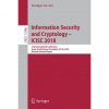 Information Security and Cryptology – ICISC 2018: 21st International Conference, Seoul, South Korea, November 28–30, 2018, Revised Selected Papers eBook