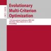 Evolutionary Multi-Criterion Optimization: 10th International Conference, EMO 2019, East Lansing, MI, USA, March 10-13, 2019, Proceedings eBook