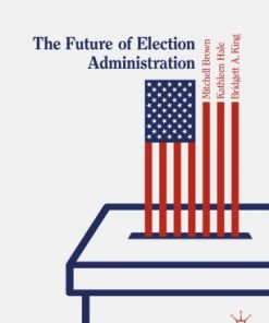 The Future of Election Administration eBook