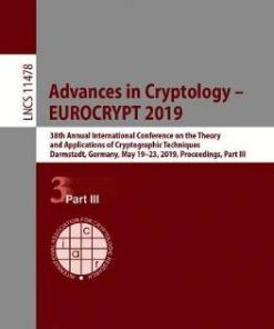 Advances in Cryptology – EUROCRYPT 2019: 38th Annual International Conference on the Theory and Applications of Cryptographic Techniques, Darmstadt, Germany, May 19–23, 2019, Proceedings, Part II eBook