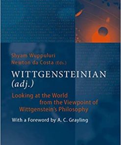 WITTGENSTEINIAN (adj.): Looking at the World from the Viewpoint of Wittgenstein's Philosophy eBook