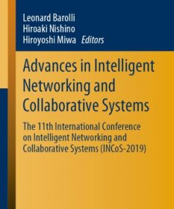 Advances in Intelligent Networking and Collaborative Systems: The 11th International Conference on Intelligent Networking and Collaborative Systems (INCoS-2019) eBook