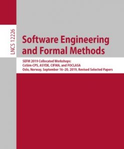 Software Engineering and Formal Methods: 17th International Conference, SEFM 2019, Oslo, Norway, September 18–20, 2019, Proceedings eBook