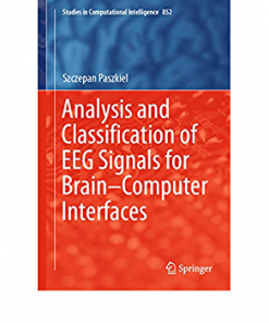 Analysis and Classification of EEG Signals for Brain–Computer Interfaces eBook