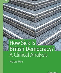 How Sick Is British Democracy?: A Clinical Analysis eBook
