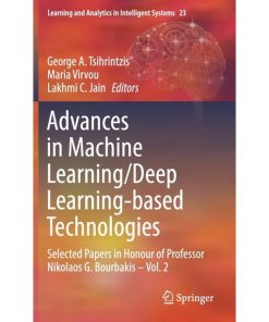 Advances in Artificial Intelligence-based Technologies: Selected Papers in Honour of Professor Nikolaos G. Bourbakis—Vol. 1 eBook