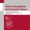 Pattern Recognition and Computer Vision: 4th Chinese Conference, PRCV 2021, Beijing, China, October 29 – November 1, 2021, Proceedings, Part I eBook