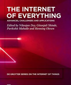 The Internet of Everything: Advances, Challenges and Applications eBook