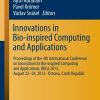 Innovations in Bio-inspired Computing and Applications Proceedings of the 4th International Conference on Innovations in Bio-Inspired Computing and Applications, IBICA 2013, August 22 -24, 2013 - Ostrava, Czech Republic eBook