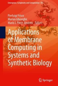 Applications of Membrane Computing in Systems and Synthetic Biology eBook