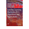 Extreme Learning Machines 2013: Algorithms and Applications eBook
