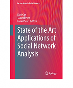 State of the Art Applications of Social Network Analysis eBook
