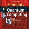 Elements of Quantum Computing: History, Theories and Engineering Applications eBook