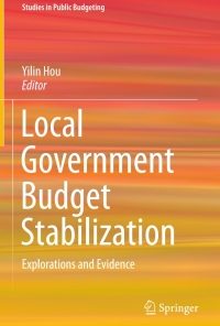 Local Government Budget Stabilization: Explorations and Evidence eBook