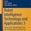 Robot Intelligence Technology and Applications 3: Results from the 3rd International Conference on Robot Intelligence Technology and Applications eBook