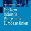 The New Industrial Policy of the European Union eBook