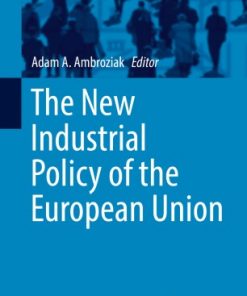The New Industrial Policy of the European Union eBook