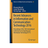 Recent Advances in Information and Communication Technology 2016: Proceedings of the 12th International Conference on Computing and Information Technology (IC2IT) eBook