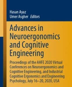 Advances in Neuroergonomics and Cognitive Engineering: Proceedings of the AHFE 2016 International Conference on Neuroergonomics and Cognitive Engineering, July 27-31, 2016, Walt Disney World®, Florida, USA eBook
