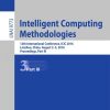 Intelligent Computing Methodologies: 12th International Conference, ICIC 2016, Lanzhou, China, August 2-5, 2016, Proceedings, Part III eBook